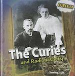 The Curies and Radioactivity