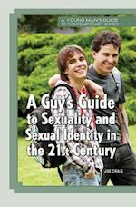 A Guy's Guide to Sexuality and Sexual Identity in the 21st Century