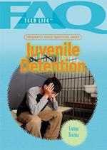 Frequently Asked Questions about Juvenile Detention