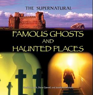 Famous Ghosts and Haunted Places