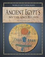 Ancient Egypt's Myths and Beliefs