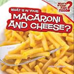 What's in Your Macaroni and Cheese?