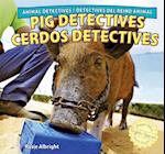 Pig Detectives/Cerdos Detectives