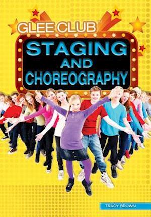 Staging and Choreography