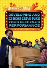 Developing and Designing Your Glee Club Performance