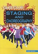 Staging and Choreography