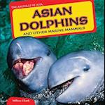 Asian Dolphins and Other Marine Mammals