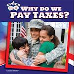 Why Do We Pay Taxes?