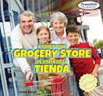 A Trip to the Grocery Store / de Visita En La Tienda