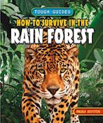 How to Survive in the Rain Forest