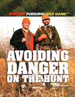Avoiding Danger on the Hunt