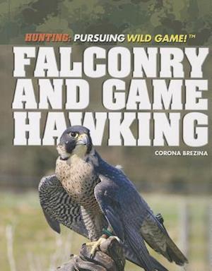 Falconry and Game Hawking