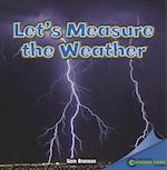 Let's Measure the Weather