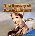 The Bravery of Amelia Earhart