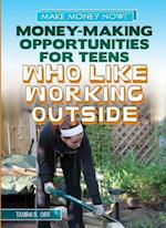 Money-Making Opportunities for Teens Who Like Working Outside
