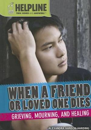 When a Friend or Loved One Dies
