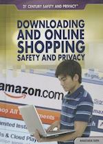 Downloading and Online Shopping Safety and Privacy
