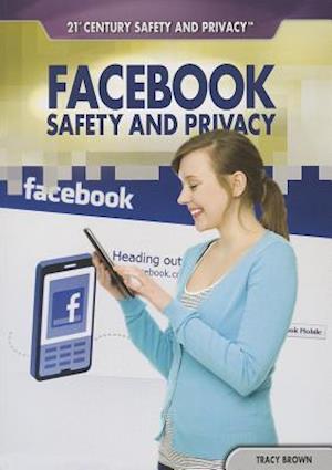 Facebook Safety and Privacy