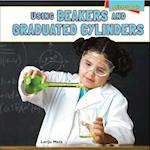 Using Beakers and Graduated Cylinders