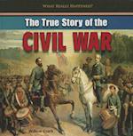 The True Story of the Civil War