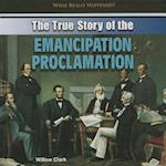 The True Story of the Emancipation Proclamation