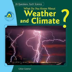 What Do You Know about Weather and Climate?