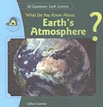 What Do You Know about Earth's Atmosphere?