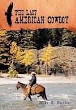 The Last American Cowboy