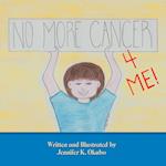 No More Cancer for Me!