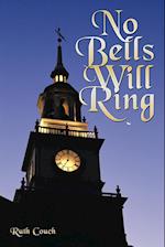 No Bells Will Ring