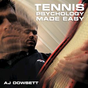 Tennis Psychology Made Easy