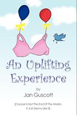 An Uplifting Experience