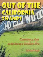 Out of the California Swamps