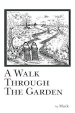 Walk Through the Garden