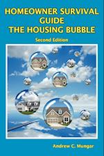 Homeowner Survival Guide - The Housing Bubble