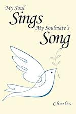 My Soul Sings My Soulmate's Song