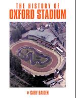 The History of Oxford Stadium