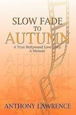 Slow Fade to Autumn