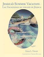 Jessica's Summer Vacation - Las Vacaciones de verano de Jéssica 