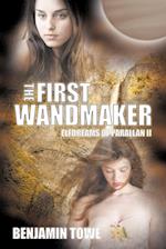 The First Wandmaker