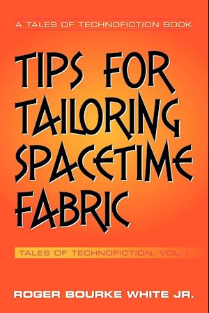 Tips for Tailoring Spacetime Fabric