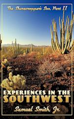 Experiences in the Southwest