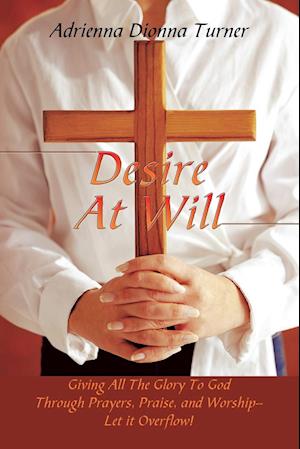 Desire at Will