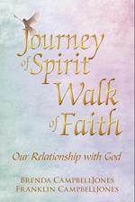 Journey of Spirit Walk of Faith