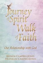 Journey of Spirit Walk of Faith