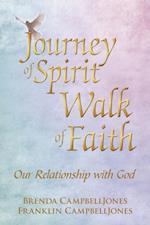 Journey of Spirit Walk of Faith