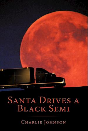 Santa Drives a Black Semi