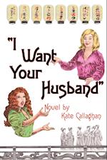 I Want Your Husband