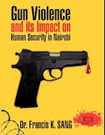Gun Violence and Its Impact on Human Security in Nairobi