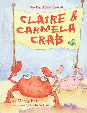 The Big Adventure of Claire and Carmela Crab